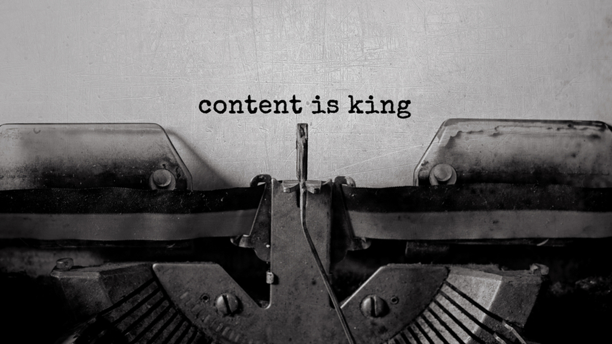 Content is king